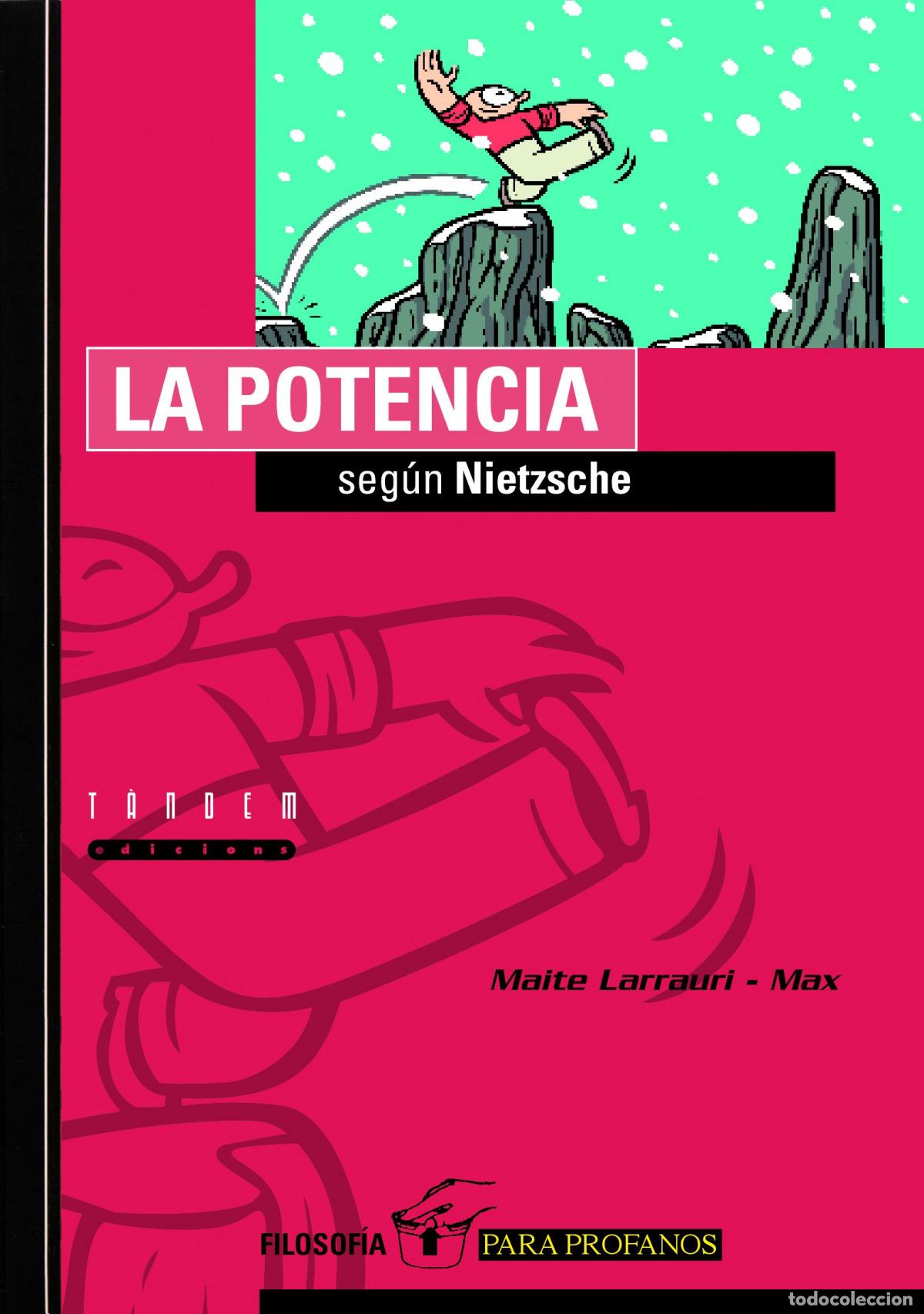 Libros: LA POTENCIA SEG&Uacute;N NIETZSCHE - Larrauri, Maite
