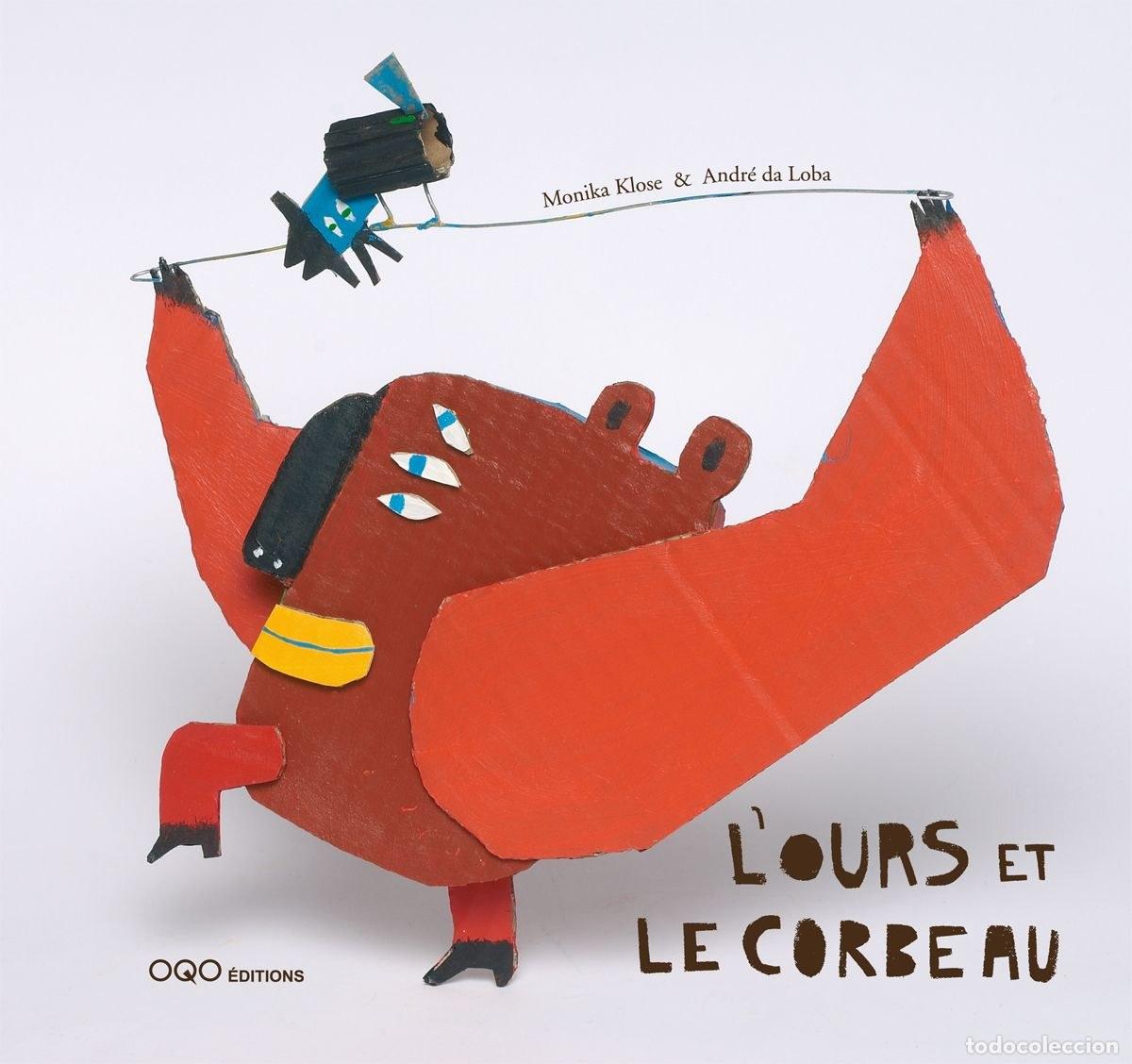 books: L'OURS ET LE CORBEAU - Klose, Monika