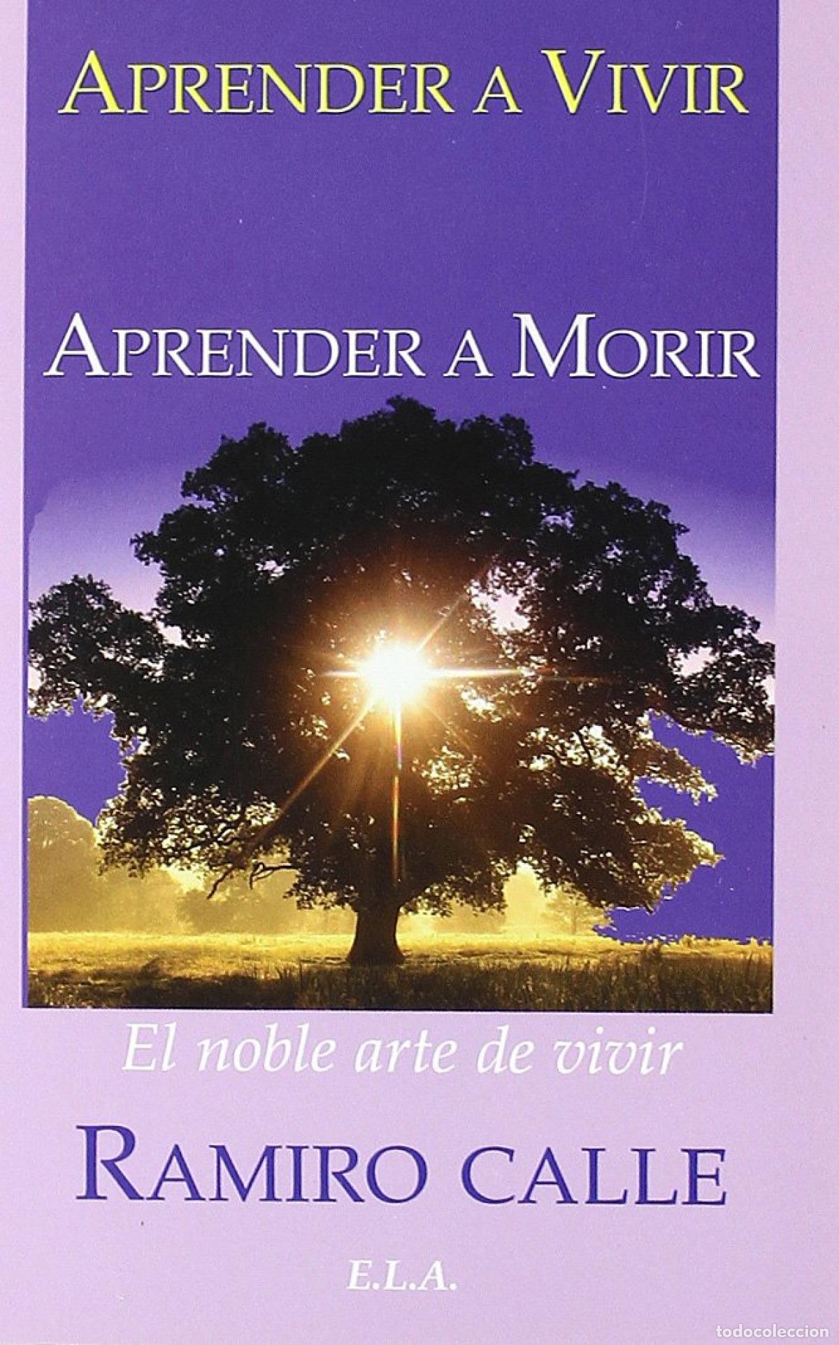 books: APRENDER A VIVIR, APRENDER A MORIR - Calle, Ramiro
