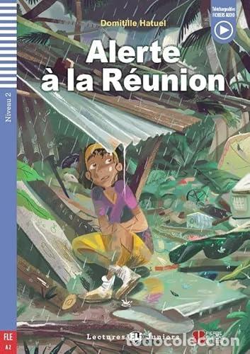 Livros: NIV.2;ALERTE A LA REUNION (A2) (LECTURES JUNIORS) - Varios autores