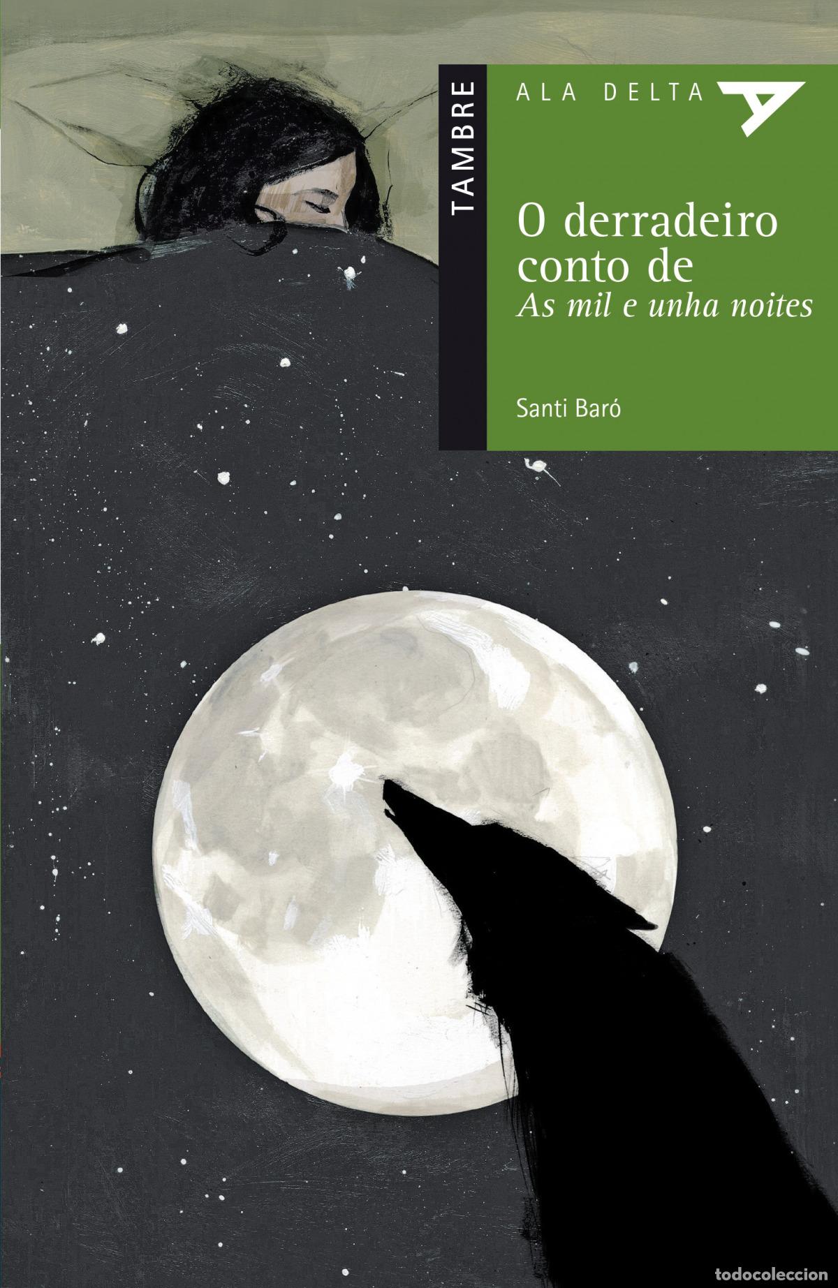Libri: O DERRADEIRO CONTO DE AS MIL E UNHA NOITES - Bar&oacute; i Raurell, Santiago