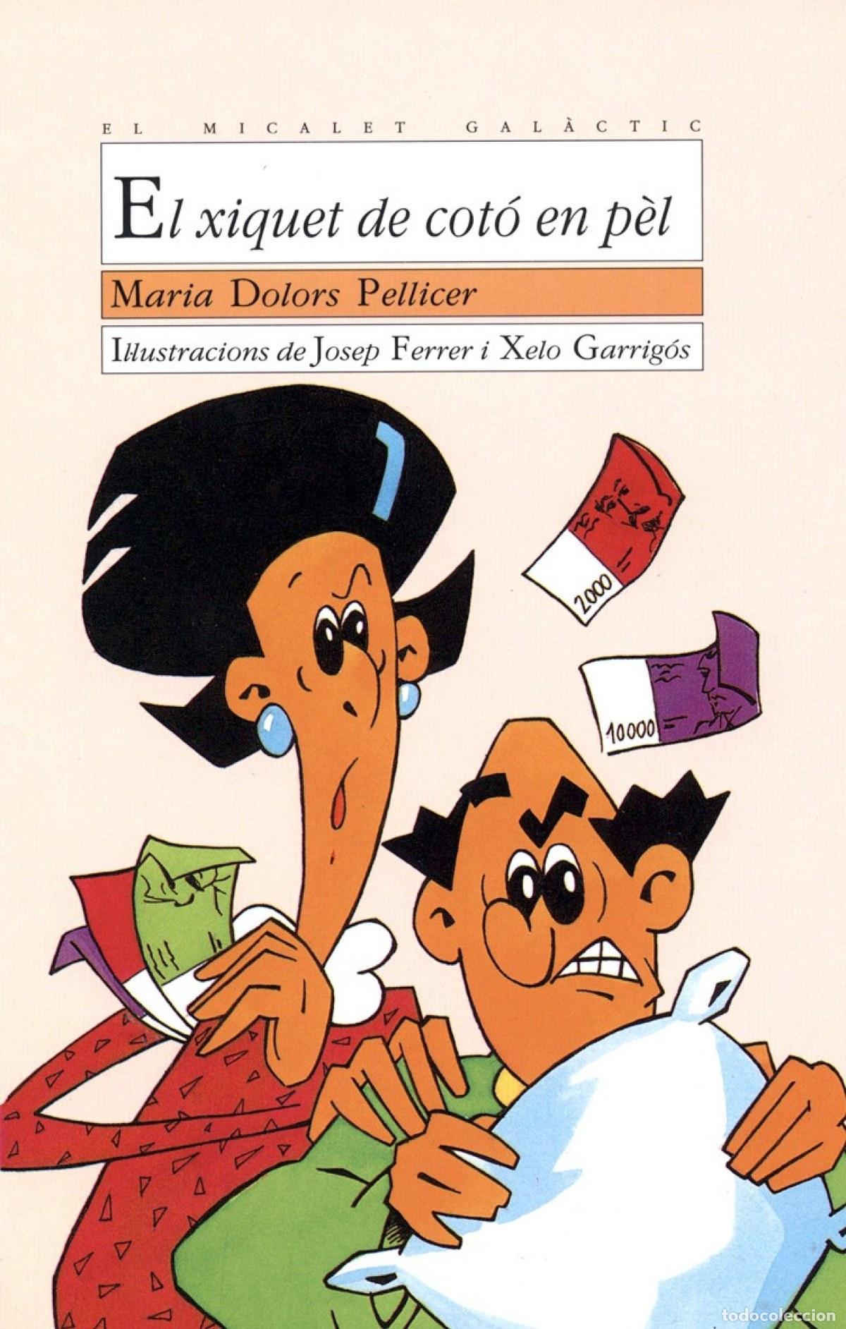 Libri: EL XIQUET DE COT&Oacute; EN P&Egrave;L - Maria Dolors Pellicer Soria