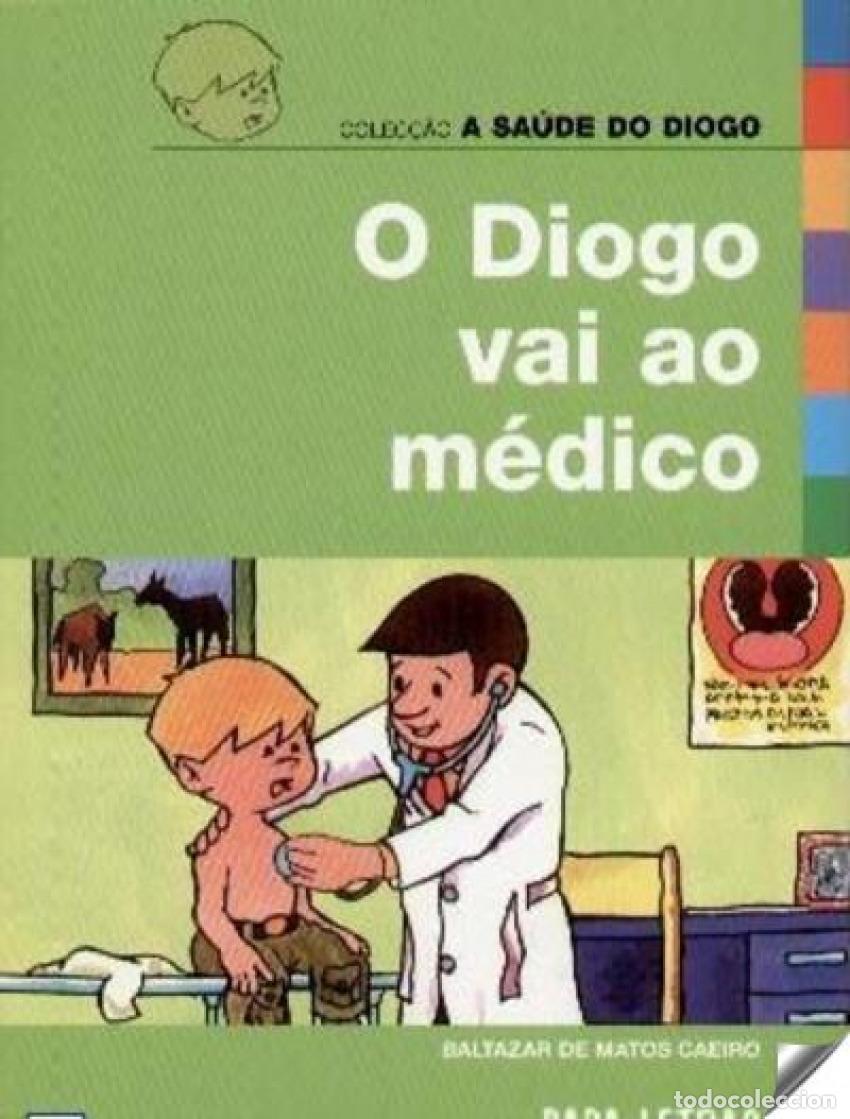 Libri: O DIOGO VAI AO M&Eacute;DICO - Caeiro, Baltazar