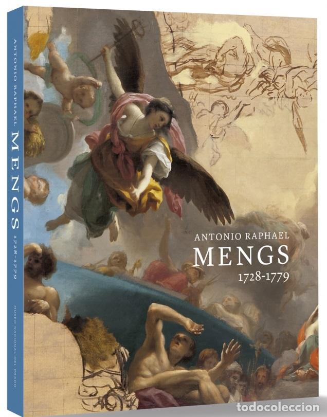 Libros: ANT&Oacute;N RAPHAEL. MENGS 1728-1779 - UBEDA, ANDRES
