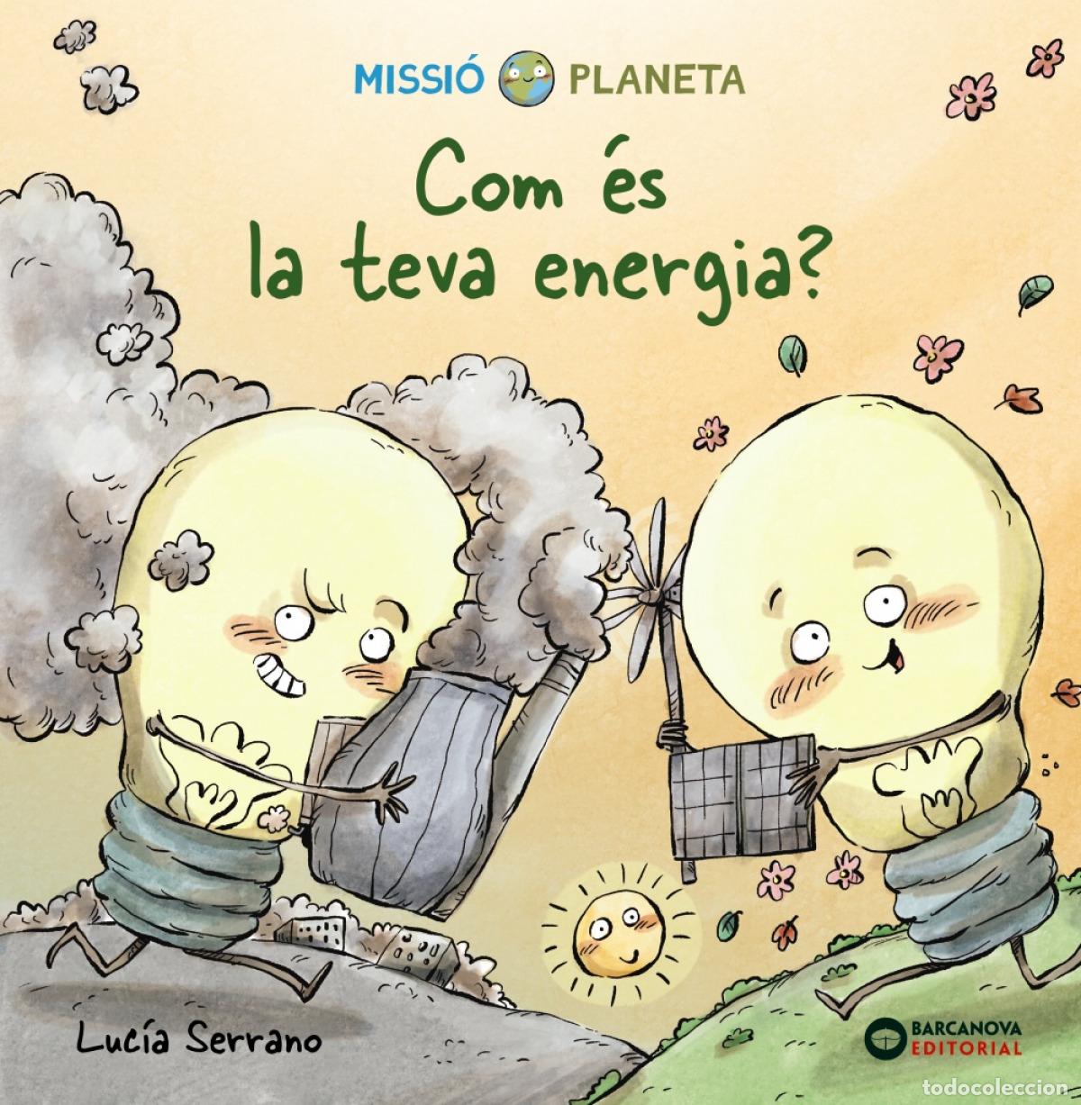 Libros: COM &Eacute;S LA TEVA ENERGIA? - Serrano Guerrero, Luc&iacute;a
