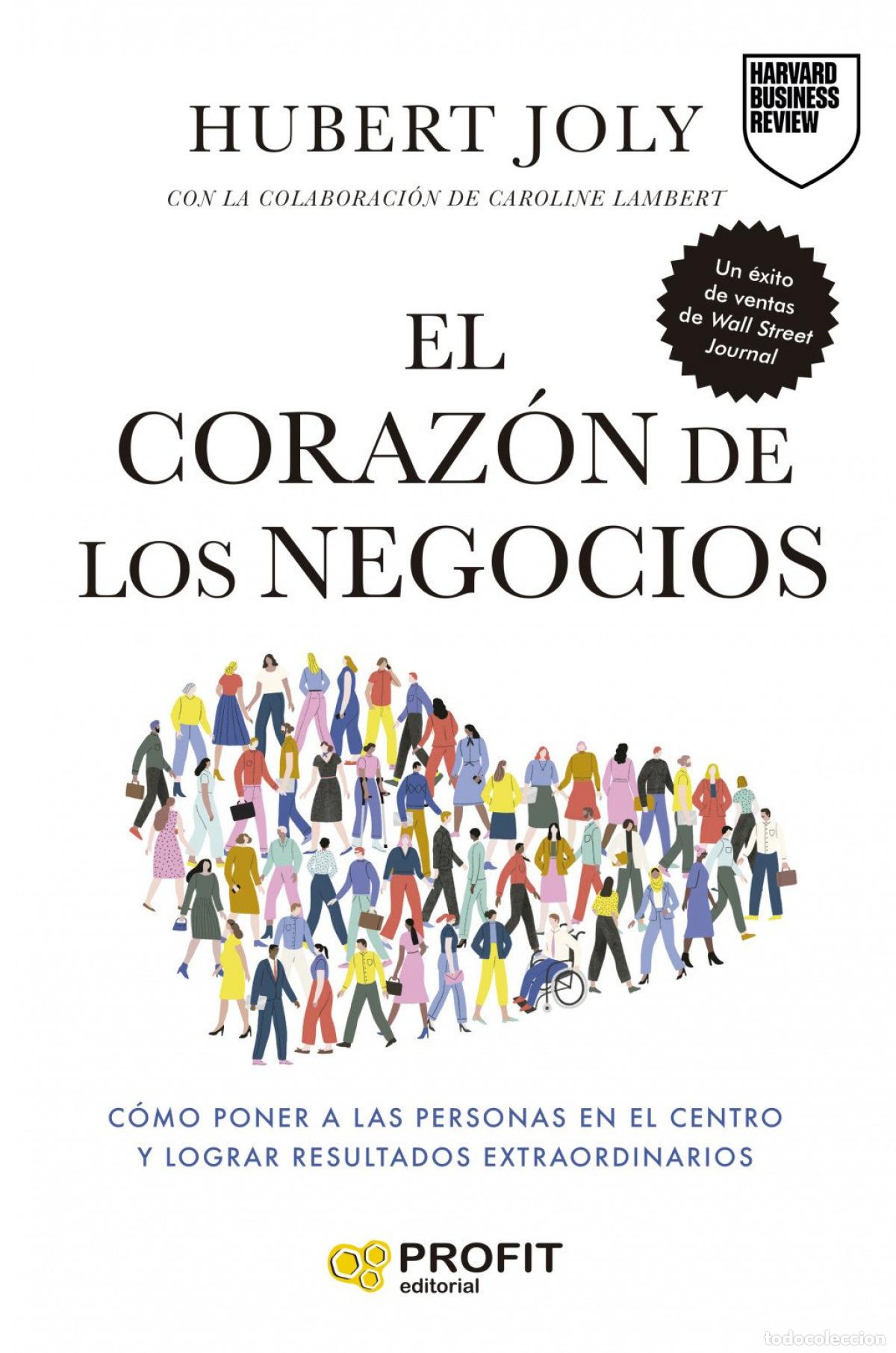 Libros: EL CORAZ&Oacute;N DE LOS NEGOCIOS - Hubert Joly