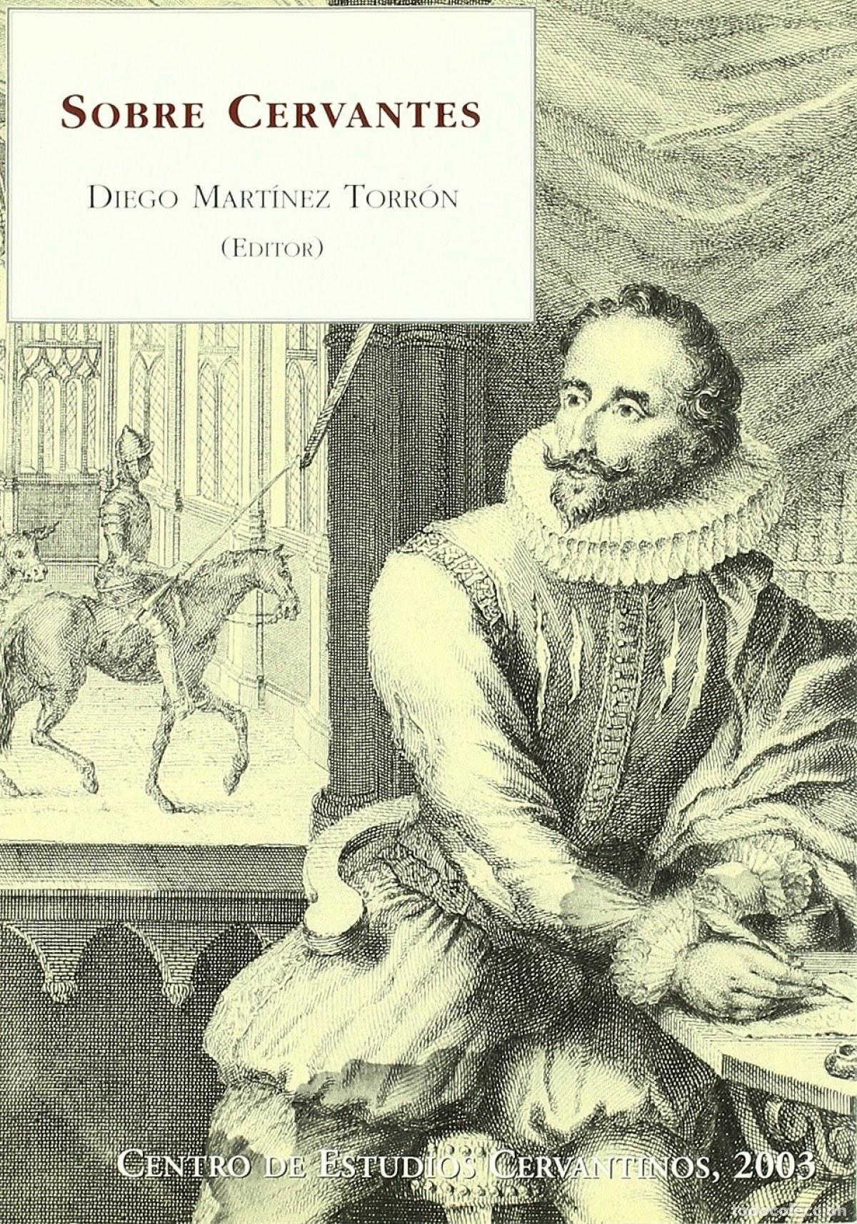 Libros: SOBRE CERVANTES - Mart&iacute;nez, Diego