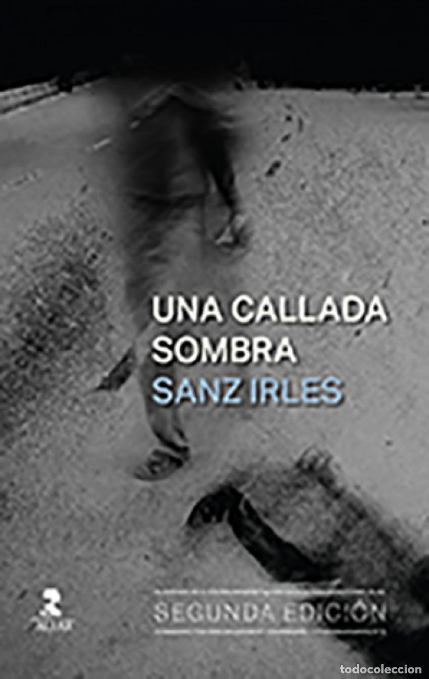 Libros: UNA CALLADA SOMBRA - Sanz Irles, Luis Miguel