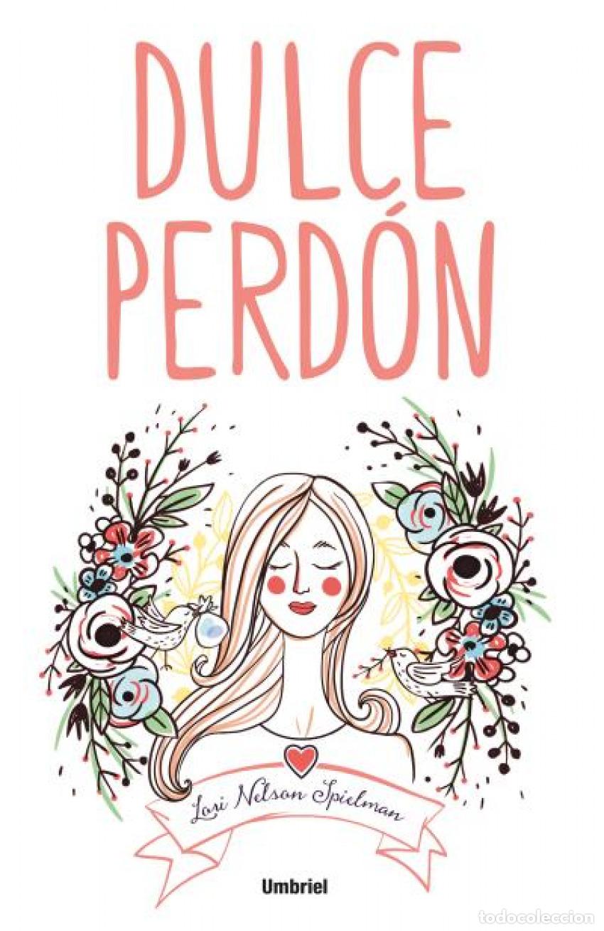 Libros: DULCE PERD&Oacute;N - Nelson Spielman, Lori