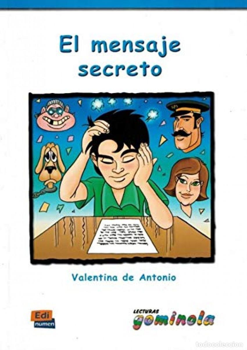 Libros: EL MENSAJE SECRETO - Antonio Dom&iacute;nguez, Valentina de