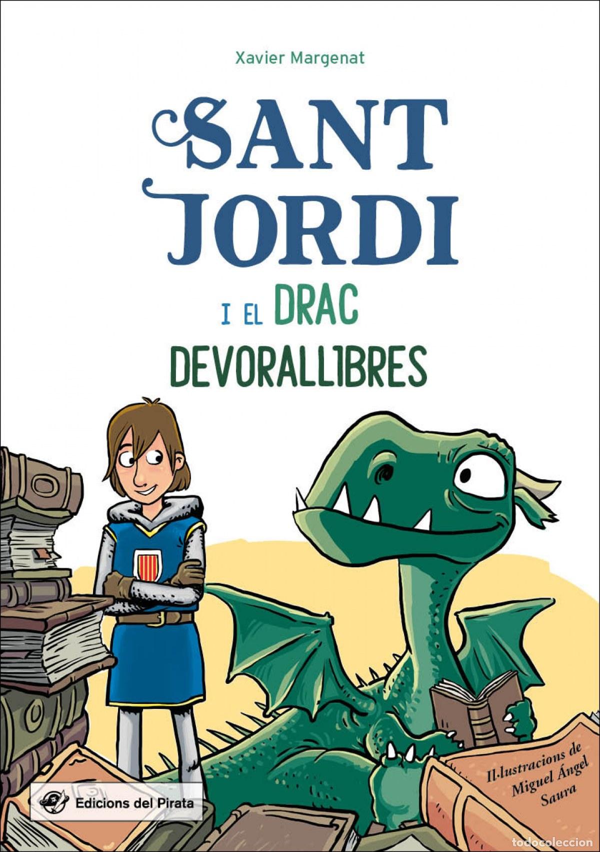 Libros: SANT JORDI I EL DRAC DEVORALLIBRES - Margenat Godoy, Xavier