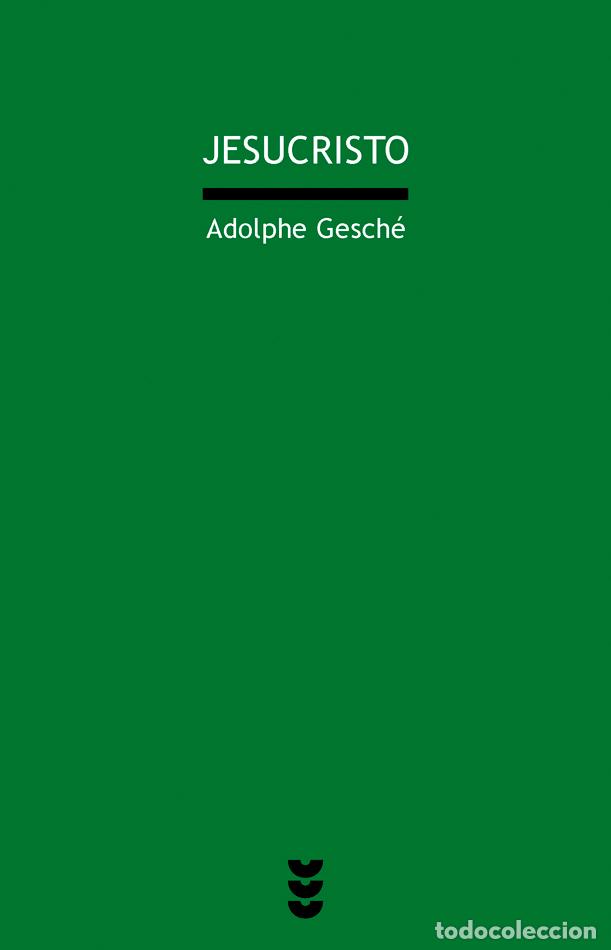 Libros: JESUCRISTO (DIOS PARA PENSAR VI) - Gesch&eacute;, Adolphe