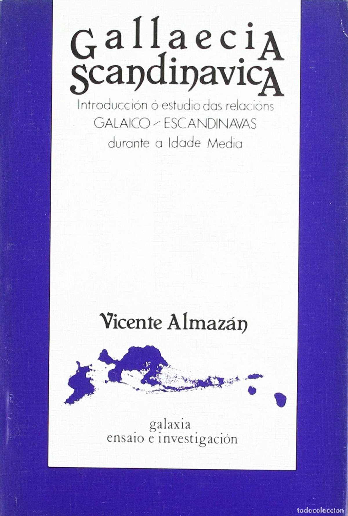 Libros: GALLAECIA SCANDINAVICA - Almanzan