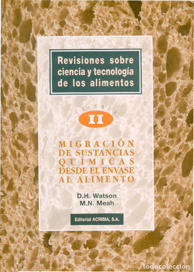 B&uuml;cher: REVISIONES SOBRE CIENCIA/TECNOLOG&Iacute;A DE LOS ALIMENTOS. VOLUMEN 2: MIGRACI&Oacute;N DE SUSTANCIAS QU&Iacute;MICAS DE