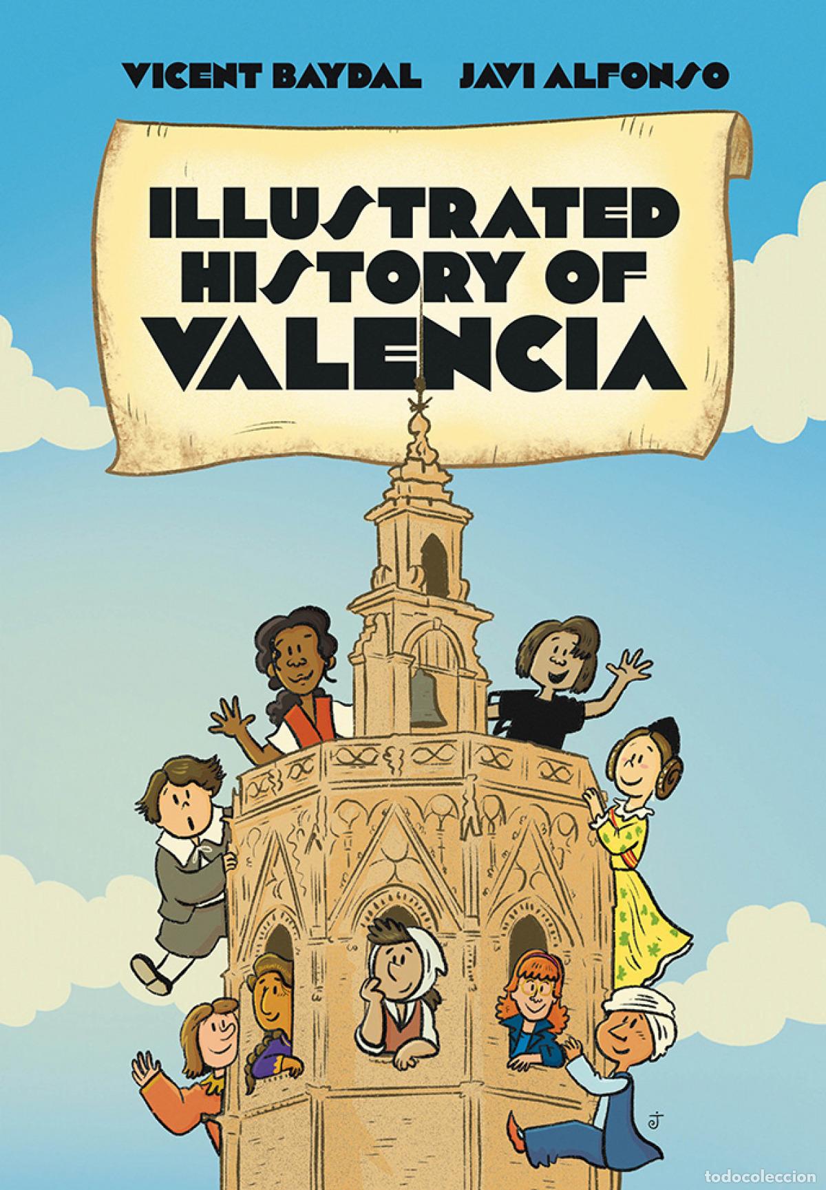 Libros: ILLUSTRATED HISTORY OF VALENCIA - BAYDAL, VICENT