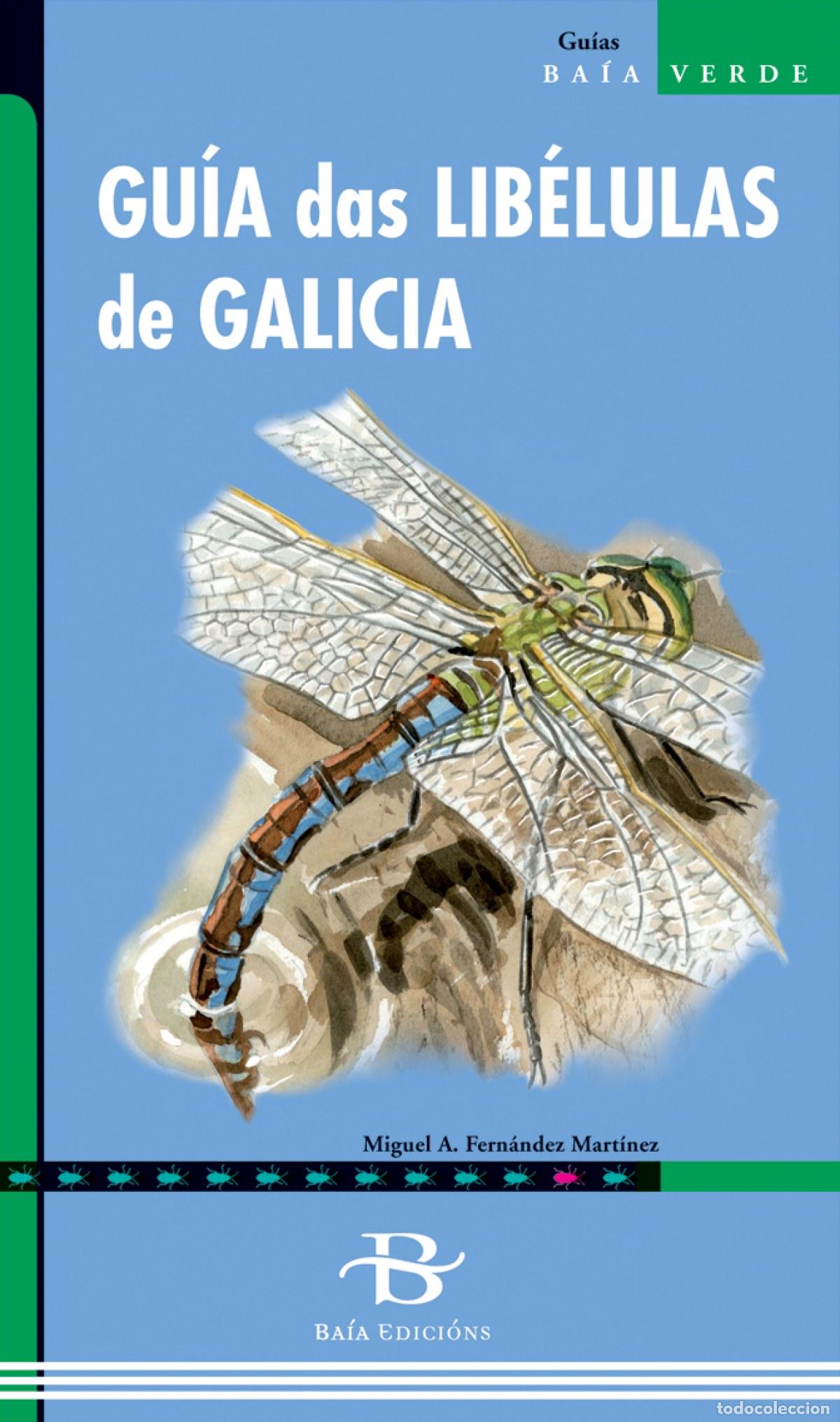 books: GU&Iacute;A DAS LIBELULAS DE GALICIA - Fernandez, Miguel Angel