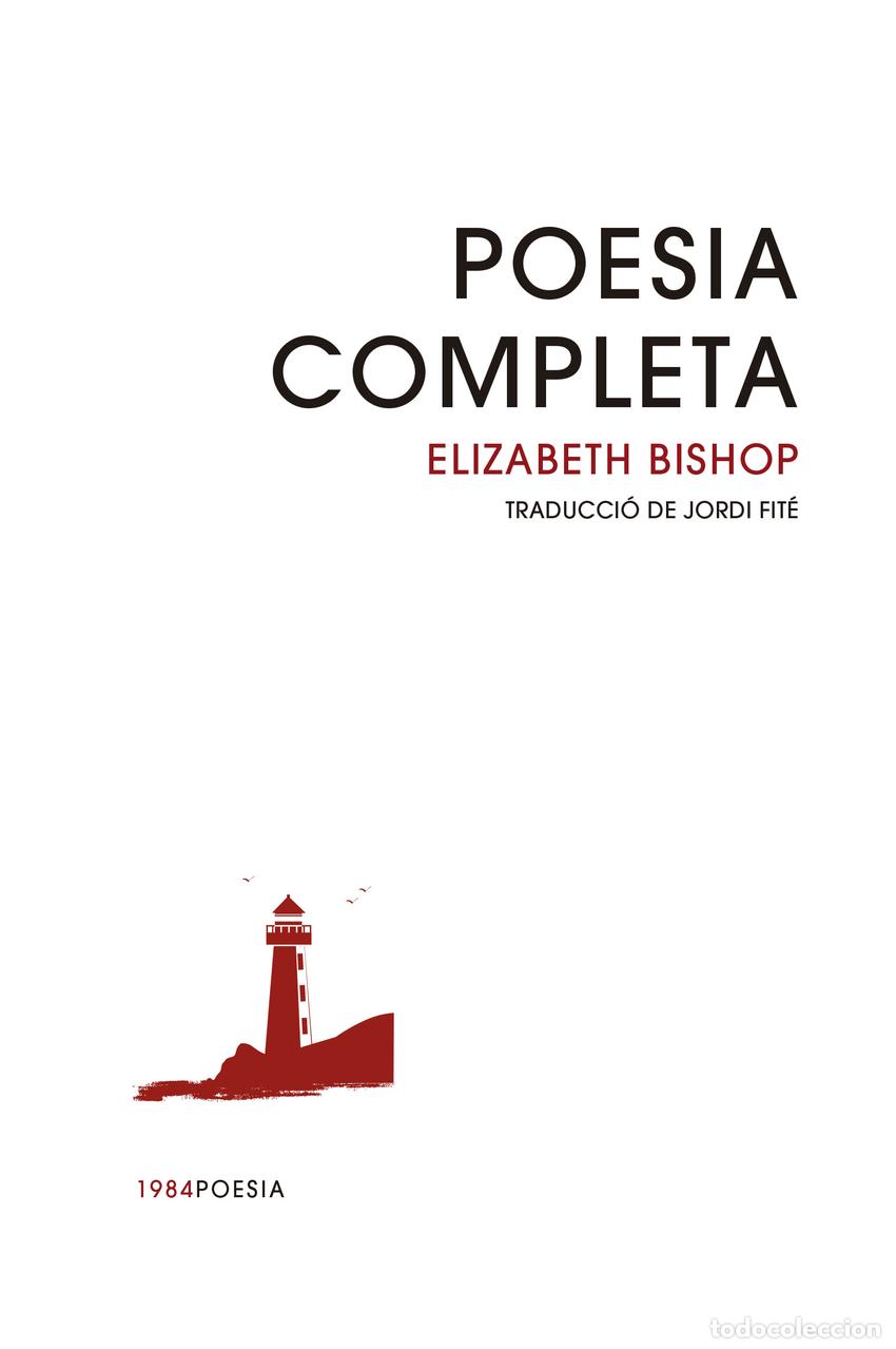 Libros: POESIA COMPLETA - Bishop, Elizabeth