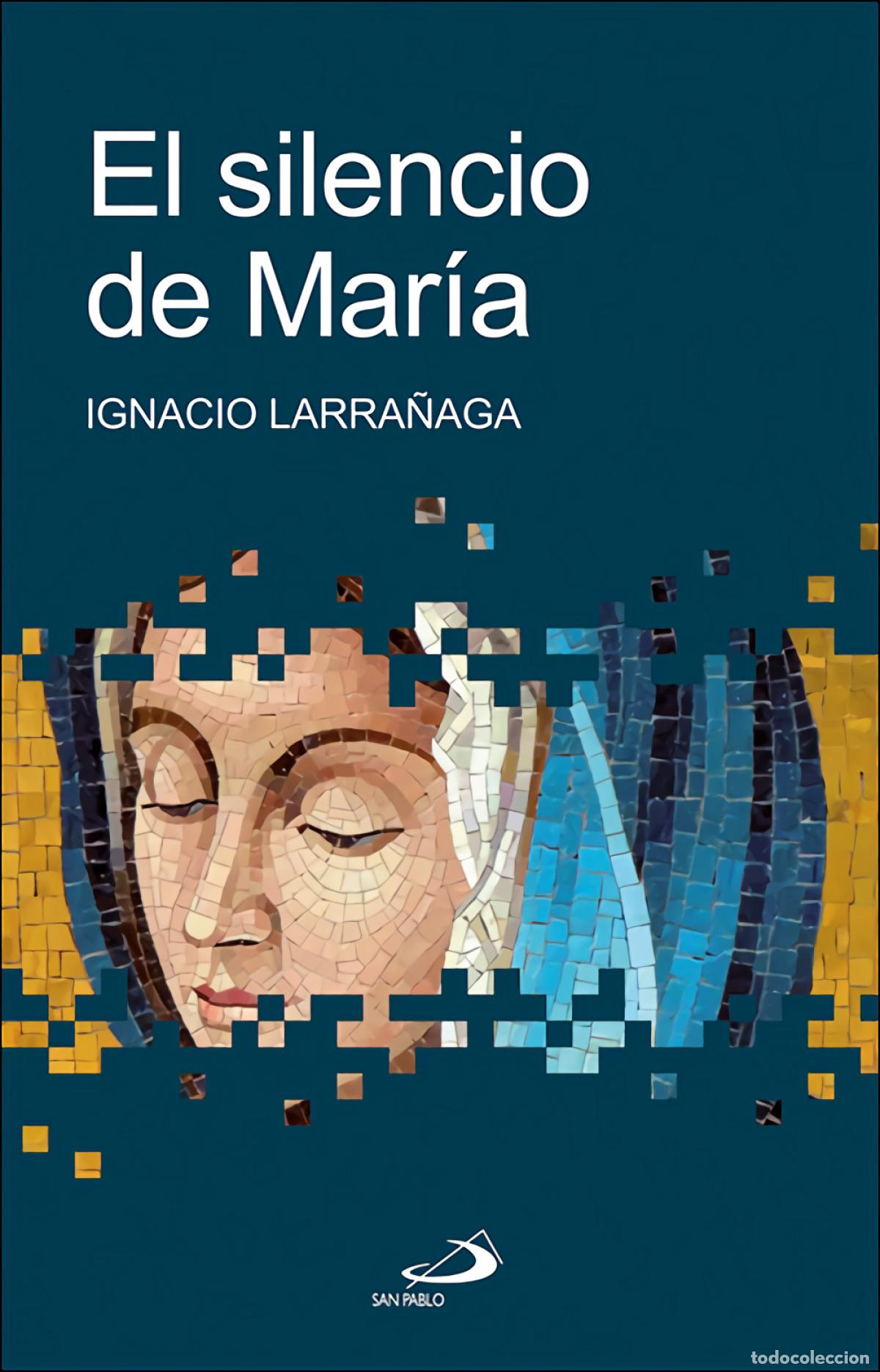 books: EL SILENCIO DE MAR&Iacute;A - Larra&ntilde;aga, Ignacio