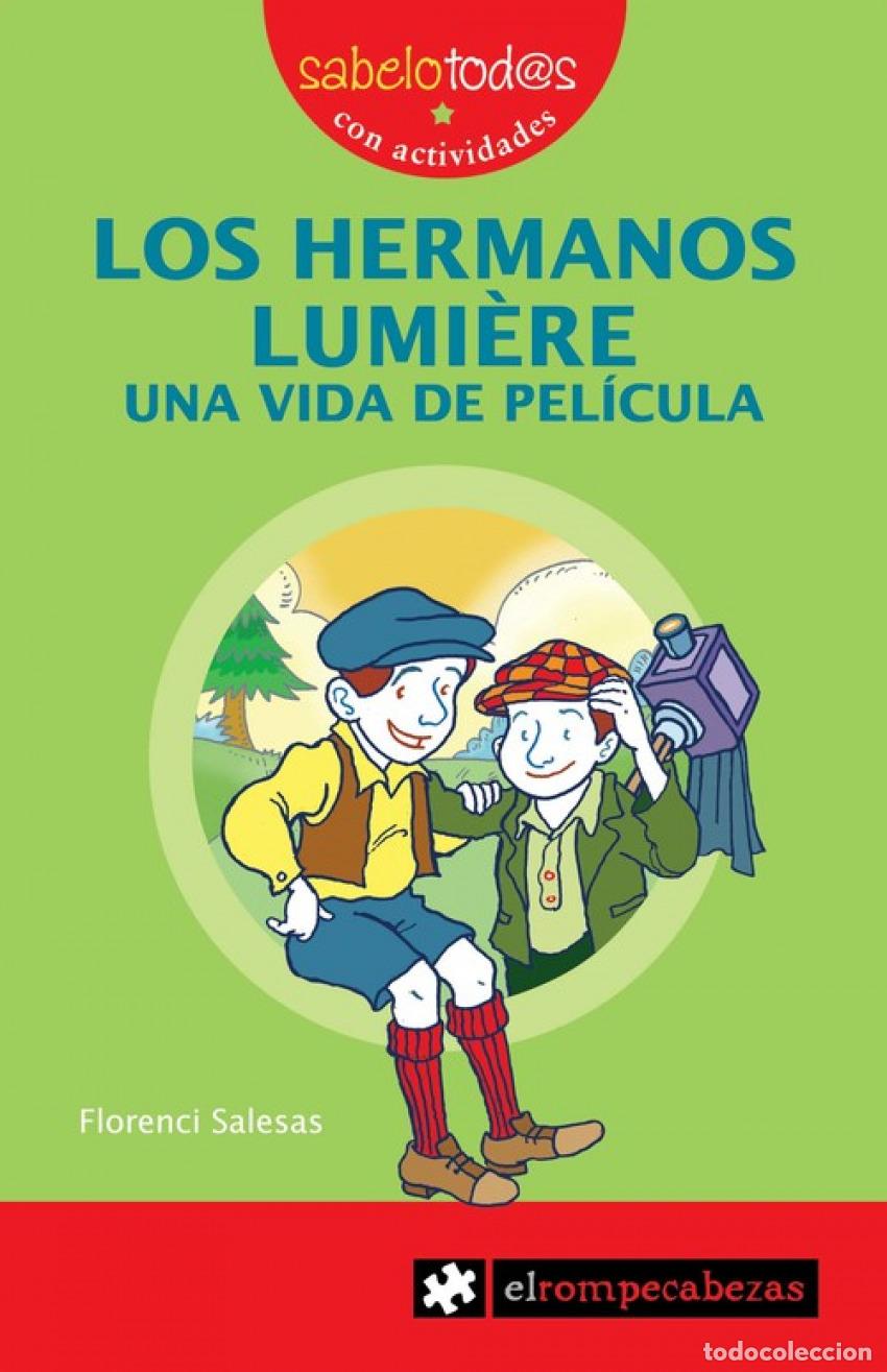 books: LOS HERMANOS LUMI&Egrave;RE. UNA VIDA DE PEL&Iacute;CULA - Saselas, florenci