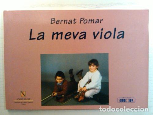 Libros: LA MEVA VIOLA - Pomar, Bernat