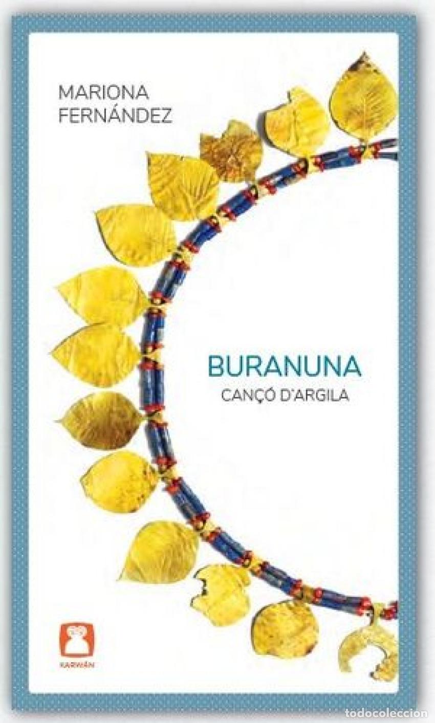 Libros: BURANUNA. CAN&Ccedil;&Oacute; D&acute;ARGILA - Fern&aacute;ndez, Mariona