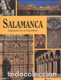 Libros: SALAMANCA, PATRIMONIO DE LA HUMANIDAD - VV.AA.