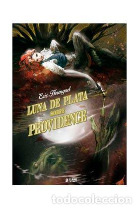 Livros: LUNA DE PLATA SOBRE PROVIDENCE - Herenguel, Eric