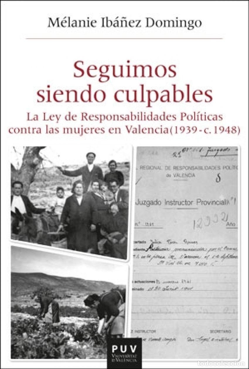 Libros: SEGUIMOS SIENDO CULPABLES - Ib&aacute;&ntilde;ez Domingo, M&eacute;lanie