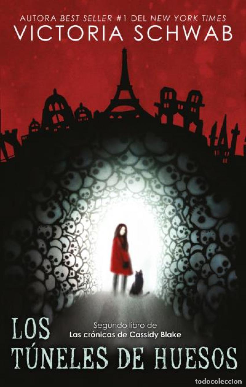 Libros: LOS T&Uacute;NELES DE HUESOS - SCHWAB, V E