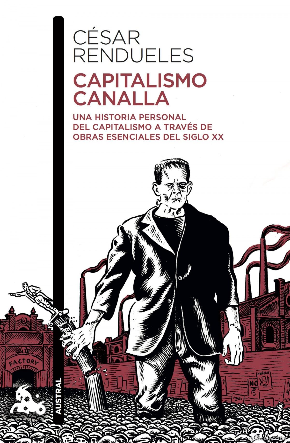 books: CAPITALISMO CANALLA - Rendueles, C&eacute;sar
