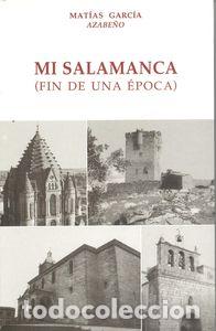 books: MI SALAMANCA - Garc&iacute;a Azabeno, Mat&iacute;as