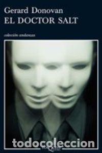 Libros: EL DOCTOR SALT - DONOVAN, GERARD