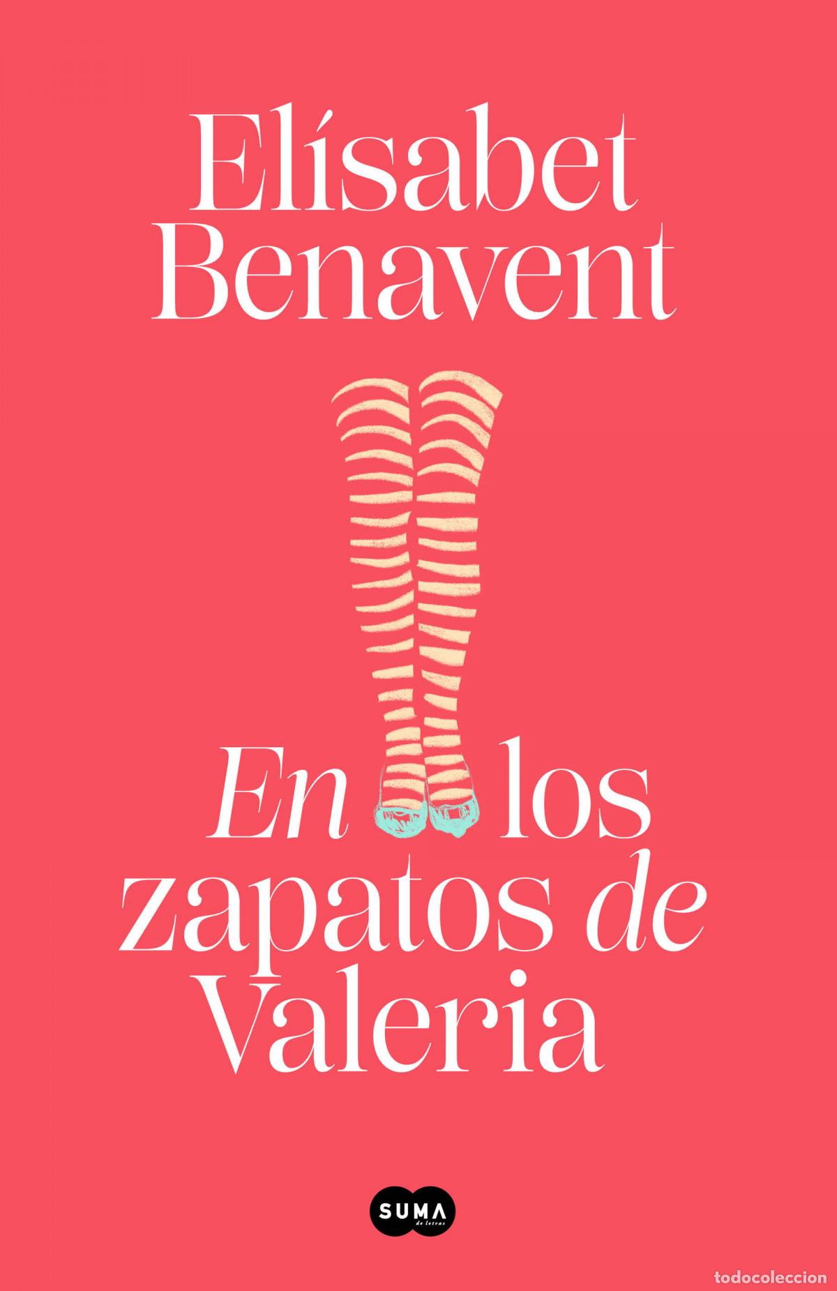 Libros: EN LOS ZAPATOS DE VALERIA (SAGA VALERIA 1) - Benavent, El&iacute;sabet