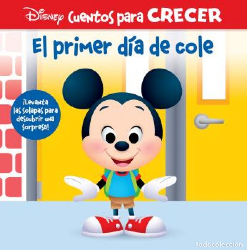 Libros: EL PRIMER DIA DE COLE. DISNEY CUENTOS PARA CRECER - Disney