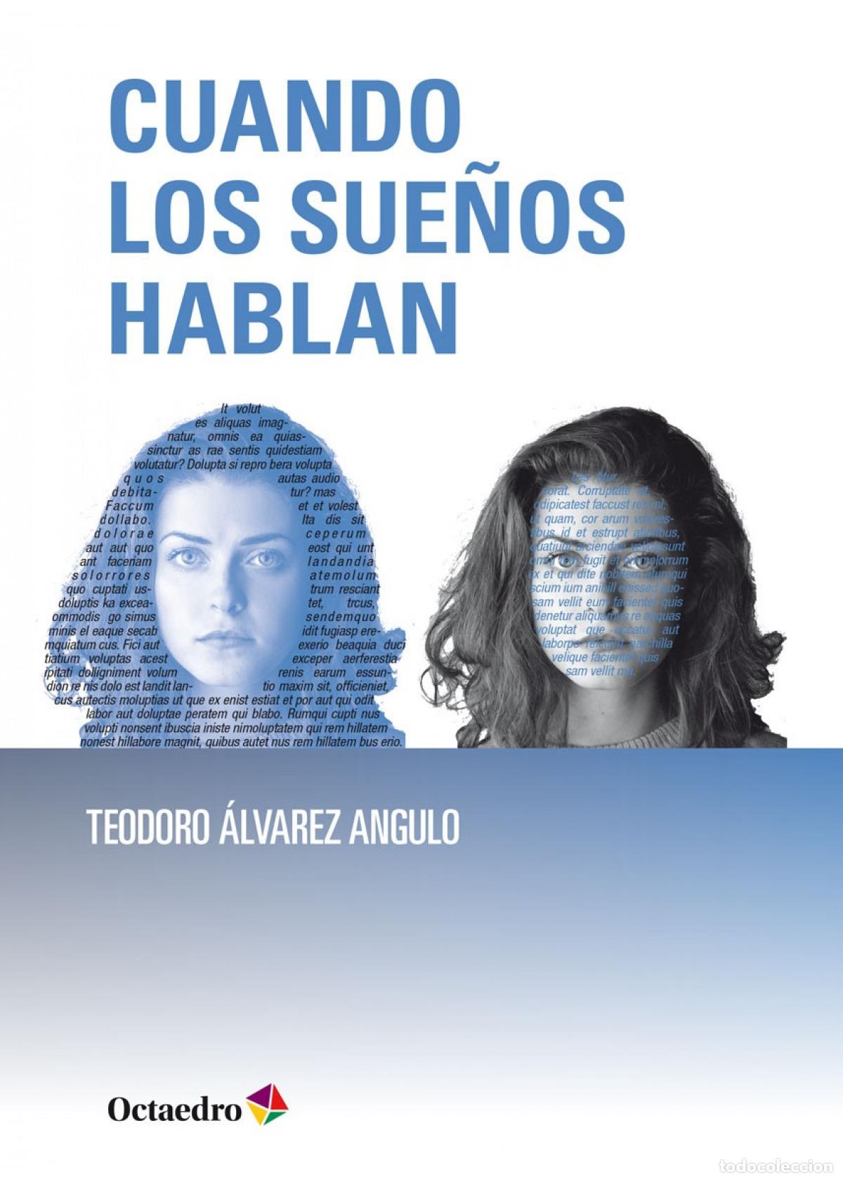 Libros: CUANDO LOS SUE&Ntilde;OS HABLAN - ALVAREZ, TEODORO