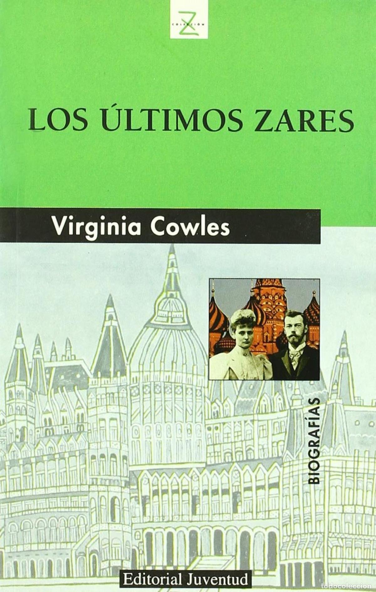 Libros: Z LOS ULTIMOS ZARES - COWLES, VIRGINIA