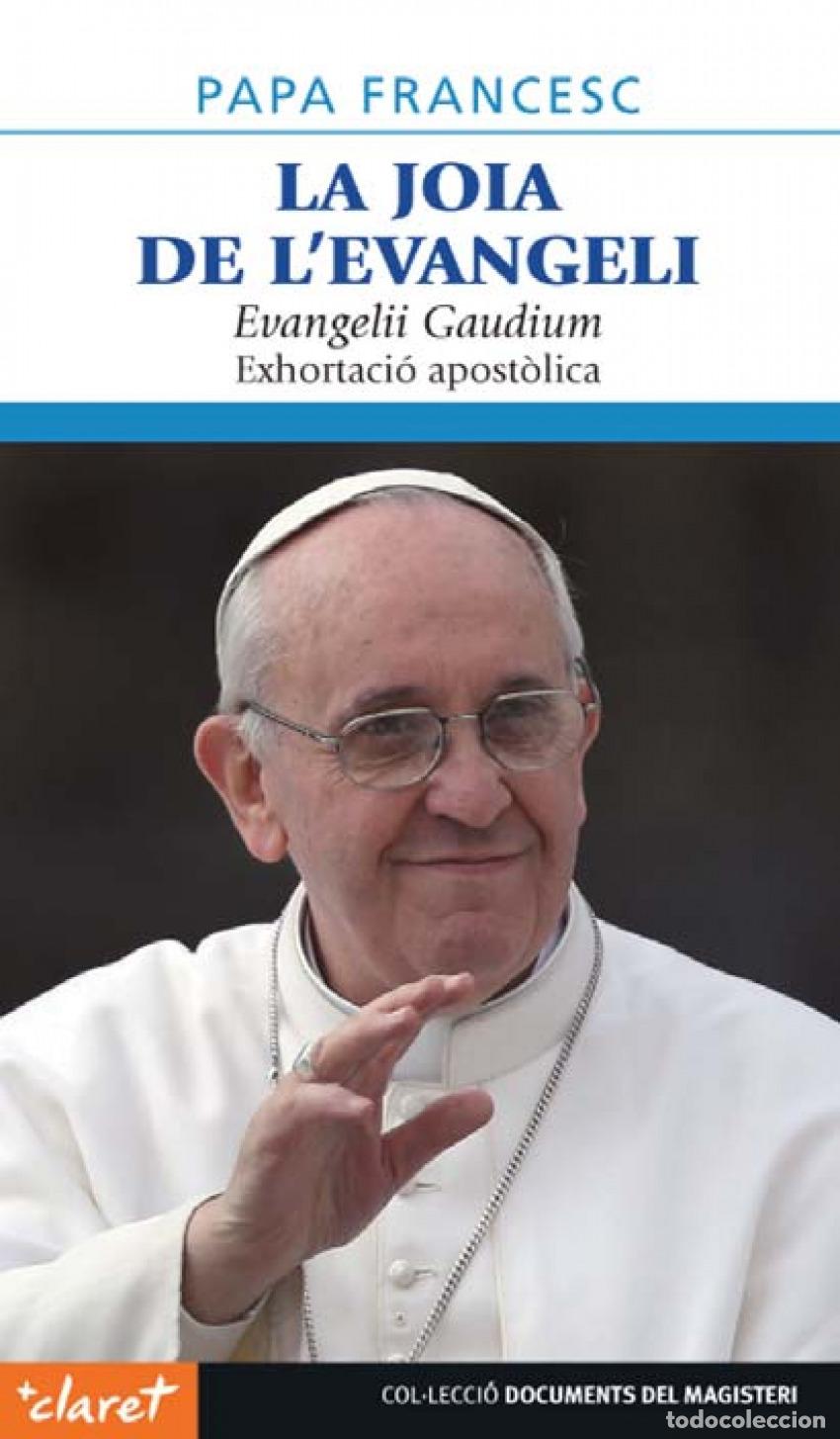 Libros: JOIA DE L&acute;EVANGELI:EVANGELII GAUDIUM - Bergoglio, Jorge Mario