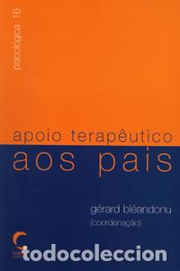 Libros: APOIO TERAPEUTICO AOS PAIS - Bl&eacute;andonu, G&eacute;rard