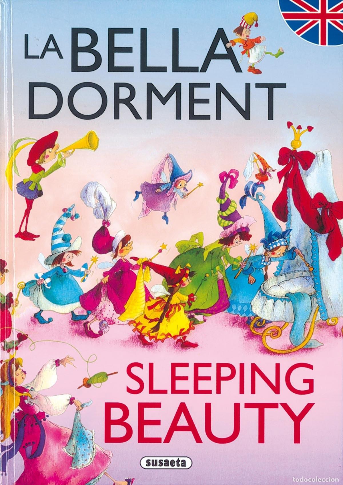 Libros: LA BELLA DORMENT/SLEEPING BEAUTY (CONTES BILING&Uuml;ES CATAL&Agrave; - ANGL&Egrave;S) - Susaeta, Equipo