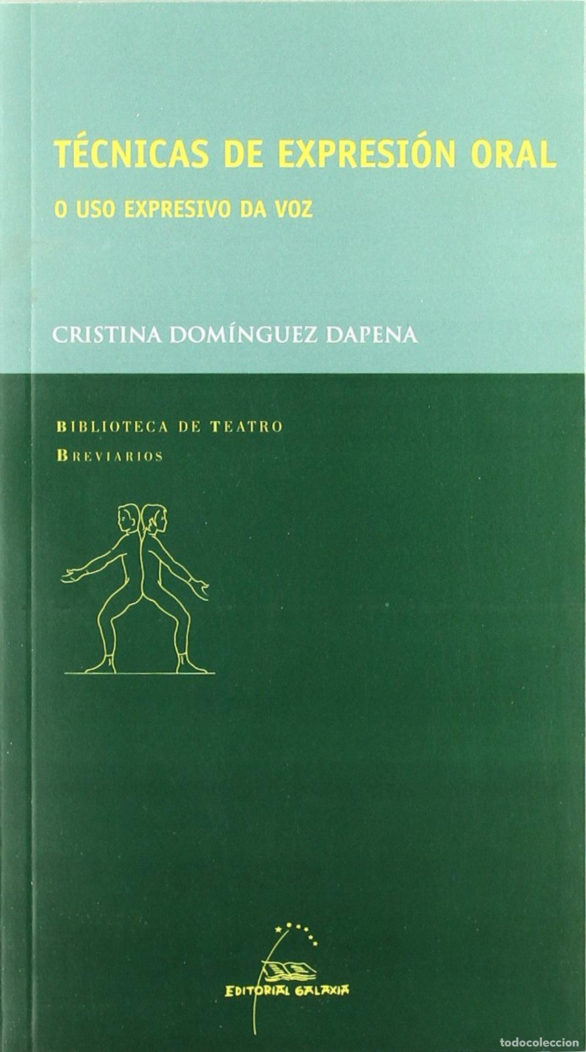B&uuml;cher: T&Eacute;CNICAS DE EXPRESI&Oacute;N ORAL. O USO EXPRESIVO DA VOZ - Dom&iacute;nguez Dapena, Cristina