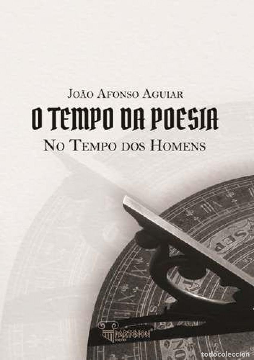 B&uuml;cher: O TEMPO DA POESIA - NO TEMPO DOS HOMENS - Jo&atilde;o Afonso Aguiar
