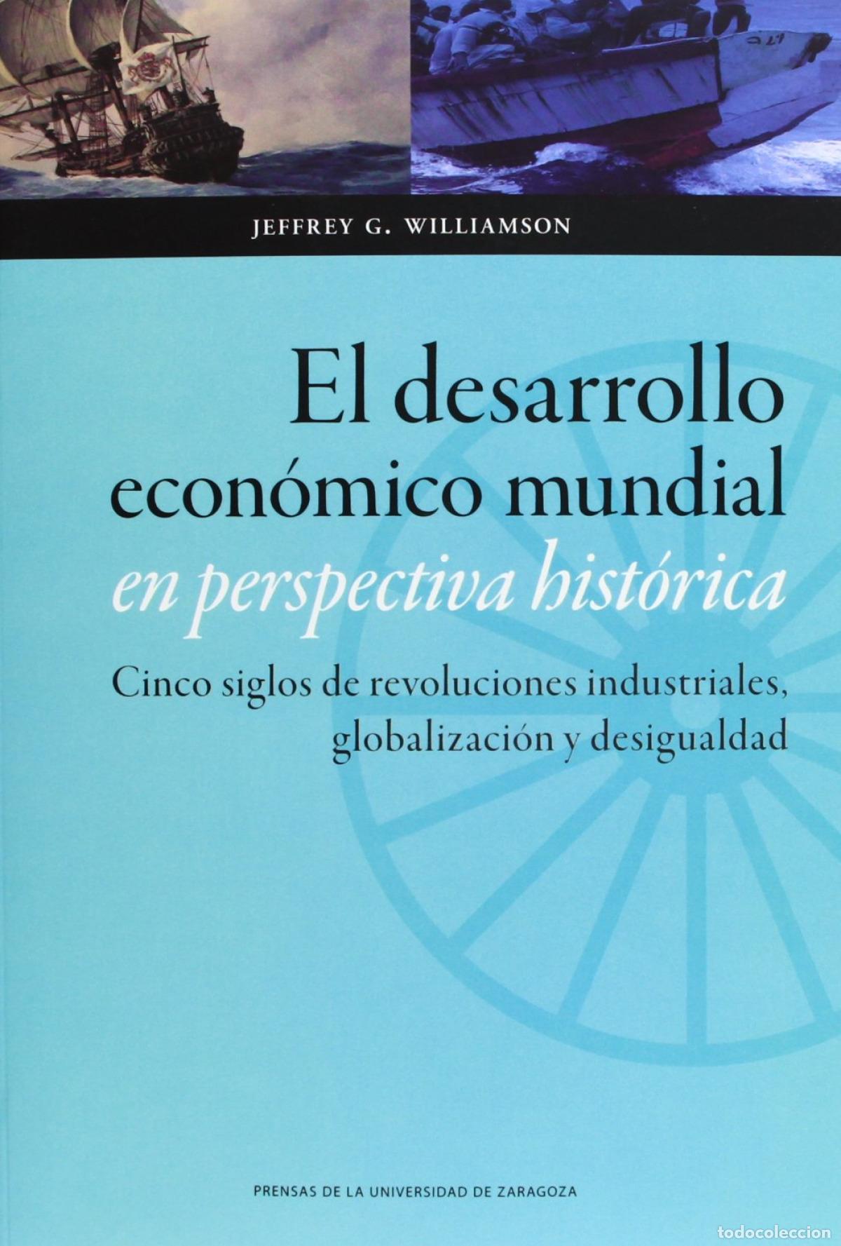 B&uuml;cher: EL DESARROLLO ECON&Oacute;MICO MUNDIAL EN PERSPECTIVA - Williamson