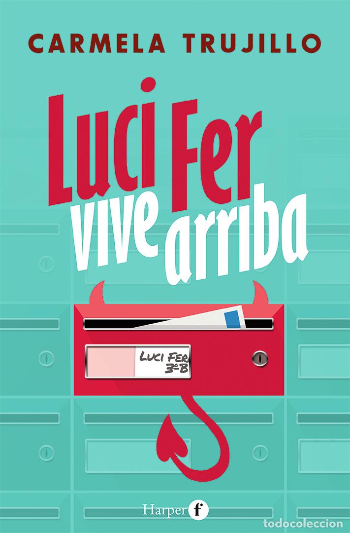 Libros: LUCI FER VIVE ARRIBA - Trujillo, Carmela