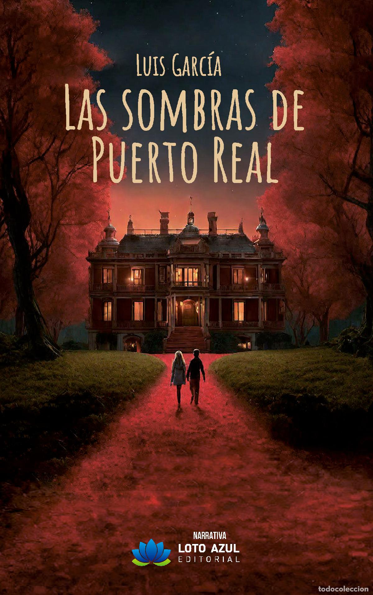 B&uuml;cher: LAS SOMBRAS DE PUERTO REAL - Garc&iacute;a, Luis