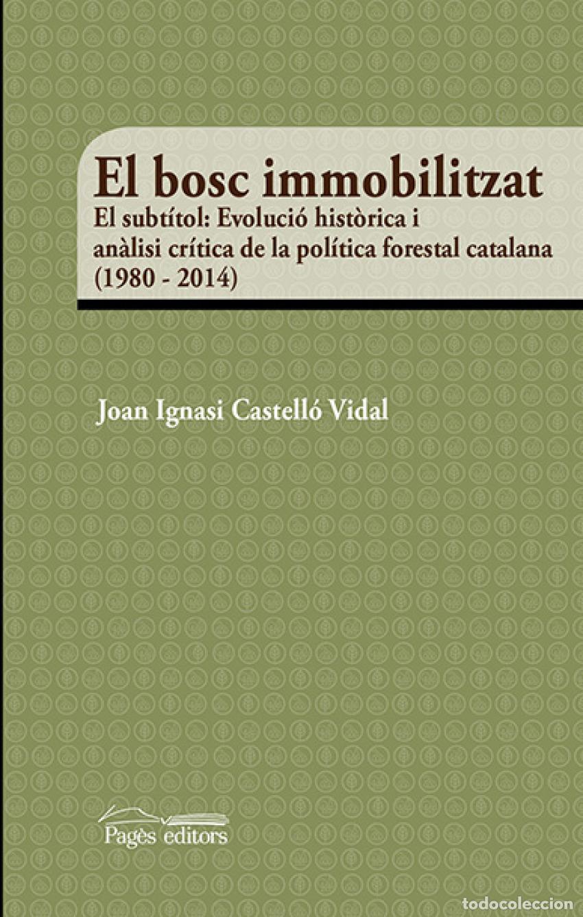 B&uuml;cher: EL BOSC IMMOBILITZAT - Castell&oacute; Vidal, Joan Ignasi