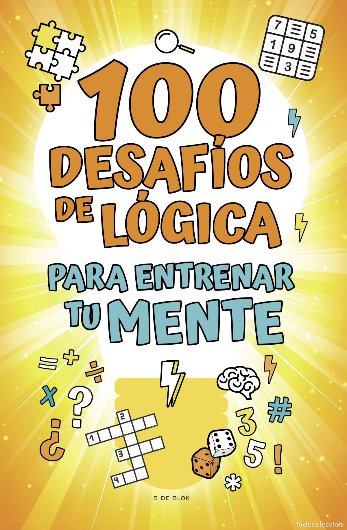 B&uuml;cher: 100 DESAF&Iacute;OS DE L&Oacute;GICA PARA ENTRENAR TU MENTE - AAVV