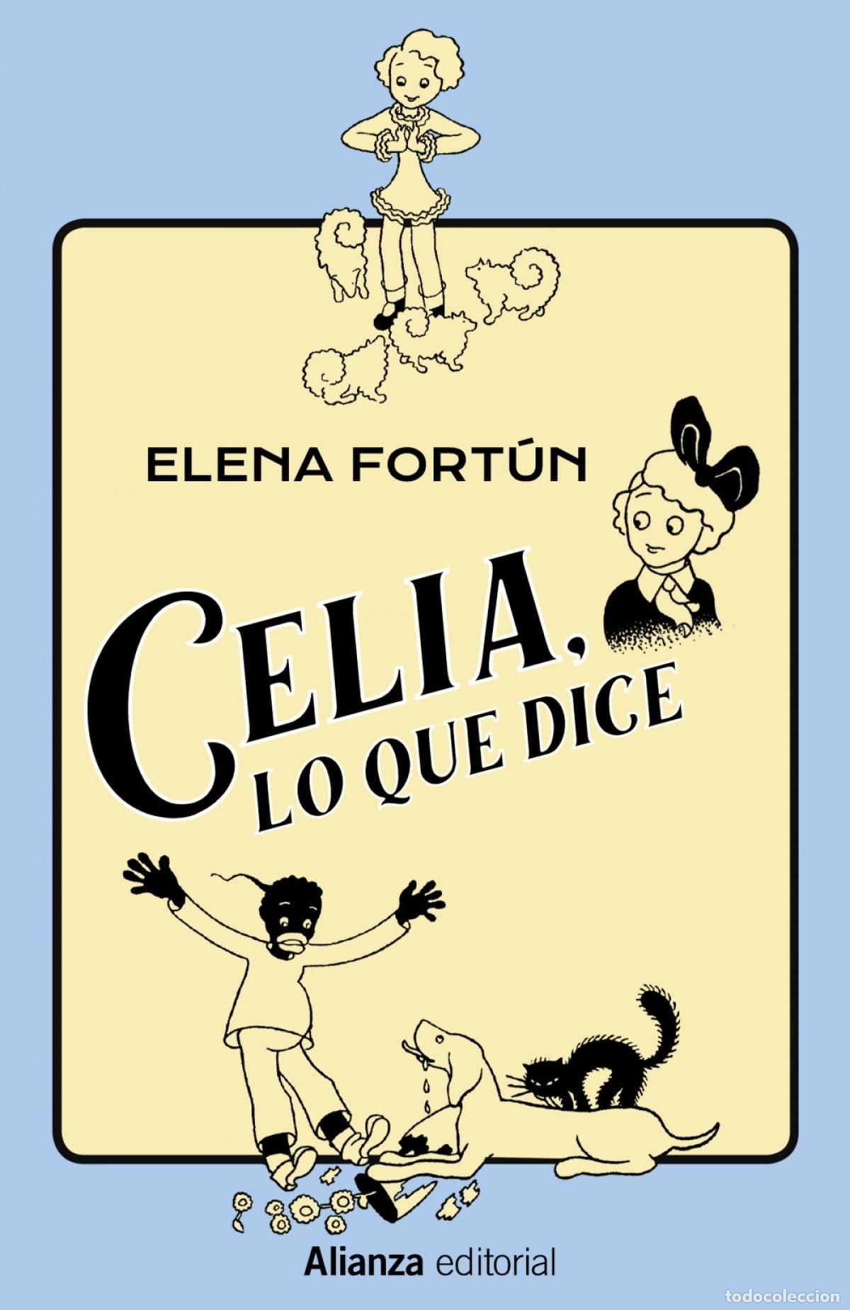 Libros: CELIA, LO QUE DICE - Fort&uacute;n, Elena