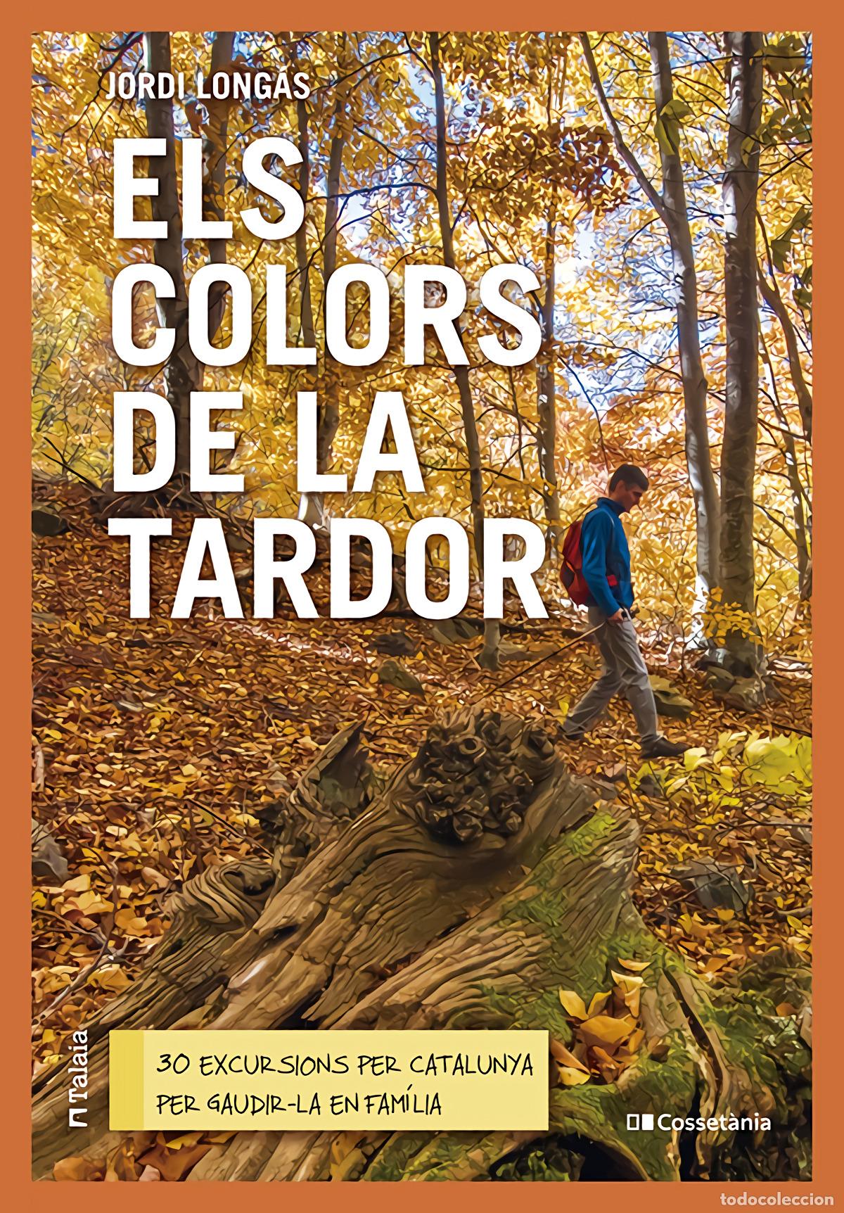 Libros: ELS COLORS DE LA TARDOR - Long&aacute;s Mayayo, Jordi