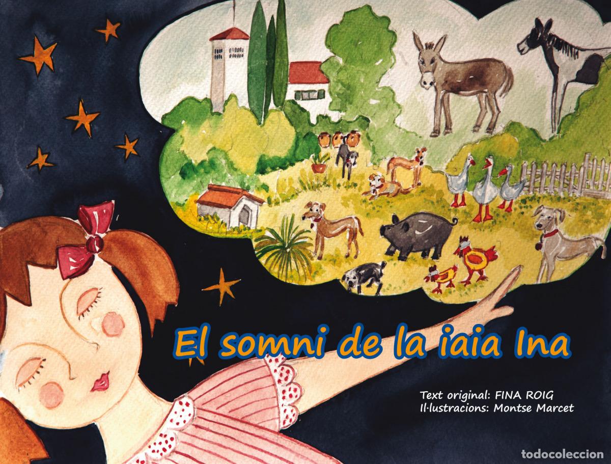 Libros: EL SOMNI DE LA IAIA INA - ROIG, FINA