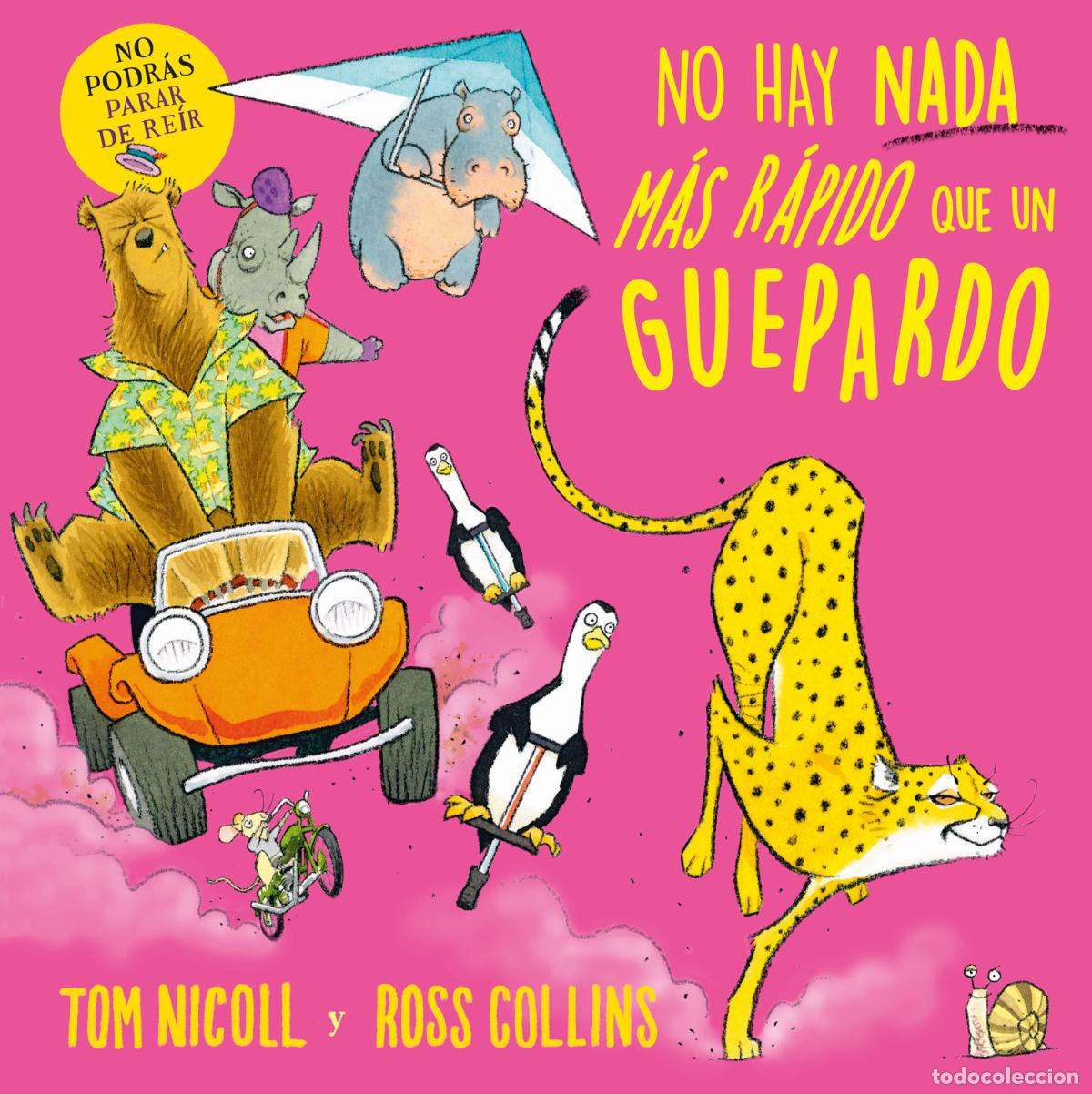 Libros: NO HAY NADA M&Aacute;S R&Aacute;PIDO QUE UN GUEPARDO - Nicoll, Tom
